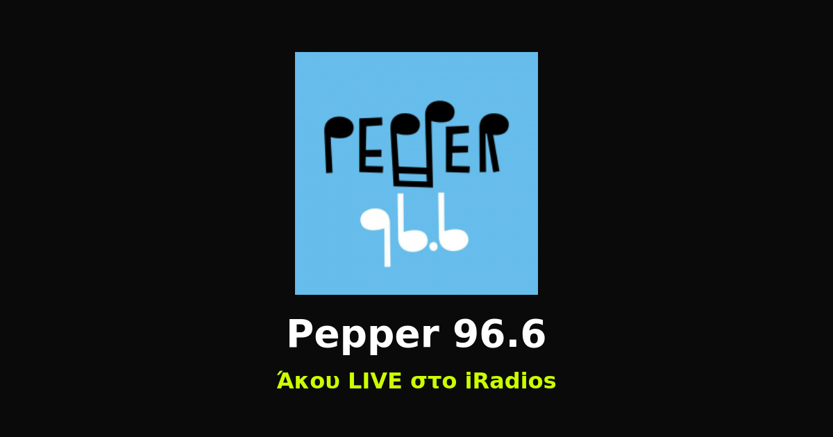 Pepper 96.6 Logo iRadios ραδιόφωνο iluma digital agency athens egaleo